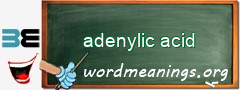 WordMeaning blackboard for adenylic acid